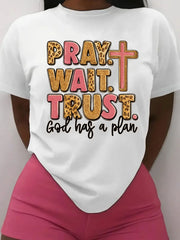 Letter PRAY WAIT TRUST Round Neck T-shirt