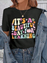 Slogan Print It's Beautiful Day For Learning Chemistry Round Neck T-shirt