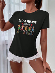 Slogan I Love My Job Figure Graphic Round Neck T-shirt