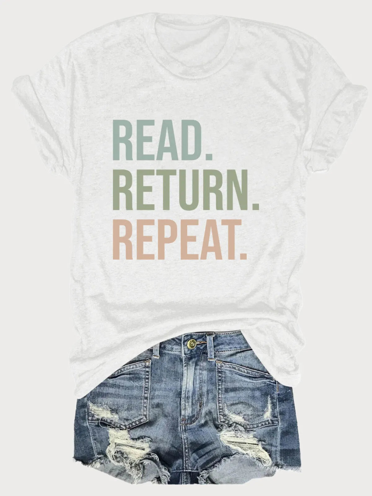 Read Return Repeat Letter Round Neck T-shirt